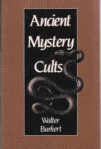 Ancient Mystery Cults: Carl Newell Jackson Lectures Ancient Mystery Cults: Carl Newell Jackson Lectures