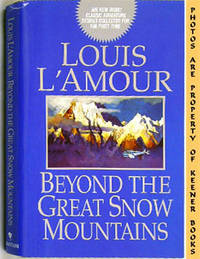 Beyond The Great Snow Mountains Beyond The Great Snow Mountains