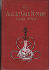 The Albert Gate Mystery - Being Further Adventures of Reginald Brett, Barrister Detective