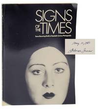 Signs of the Times: Some Recurring Motifs in Twentieth-Century Photography (Signed First Edition)