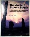 The Ancient Stones Speak; A Journey to the World