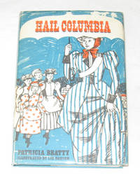Hail Columbia Hail Columbia