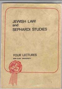 Jewish Law and Sephardi Studies: Four Lectures Jewish Law and Sephardi Studies: Four Lectures