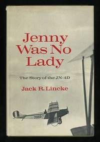 Jenny Was No Lady: The Story of the JN-4D