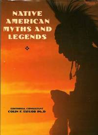 Native American Myths and Legends Native American Myths and Legends