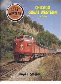 Chicago Great Western, in Color ( CGW ) ( Trains / Railways / Rail / Railroads ) Chicago Great Western, in Color ( CGW ) ( Trains / Railways / Rail / Railroads )