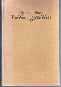 Stories From the Winning of the West 1769-1807