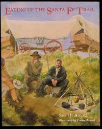 Eating Up the Santa Fe Trail