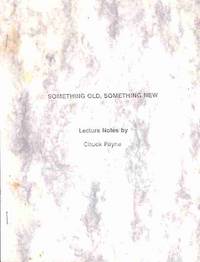 Something Old, Something New: Lecture Notes Something Old, Something New: Lecture Notes
