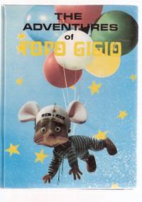 The Adventures of Topo Gigio (includes: Topo gigio returns from the Moon - the Cosmouse )( Ed Sullivan related) The Adventures of Topo Gigio (includes: Topo gigio returns from the Moon - the Cosmouse )( Ed Sullivan related)