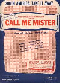 Sheet music (1) from this Broadway show.  Song:  South America, Take It Away
