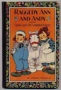 Raggedy Ann and Andy and the Camel with the Wrinkled Knees