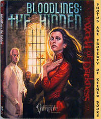 Bloodlines: The Hidden (Vampire The Requiem - World Of Darkness - WOD) Bloodlines: The Hidden (Vampire The Requiem - World Of Darkness - WOD)