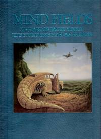 Mind Fields:  The Art of Jacek Yerka; The Fiction of Harlan Ellison; 34 Paintings, 33 Stories --- Signed, Limited Edition