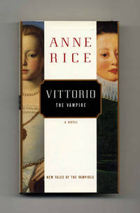Vittorio, the Vampire: New Tales of the Vampires  - 1st Edition/1st  Printing