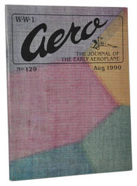 WW1 Aero: The Journal of the Early Aeroplane. No. 129, August 1990 WW1 Aero: The Journal of the Early Aeroplane. No. 129, August 1990