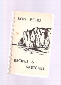 Bon Echo Recipes and Sketches / Lennox and Addington Swimming Committee ( Ontario ) ( Cook Book / Cookbook ) Bon Echo Recipes and Sketches / Lennox and Addington Swimming Committee ( Ontario ) ( Cook Book / Cookbook )
