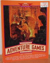 Computer Adventure Games Secrets: The Condor Computer Adventure Games Secrets: The Condor