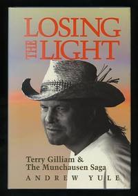 Losing the Light: Terry Gilliam and the Munchausen Saga Losing the Light: Terry Gilliam and the Munchausen Saga