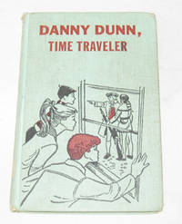 Danny Dunn, Time Traveler Danny Dunn, Time Traveler