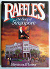 Raffles, Story Of Singapore