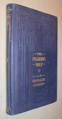 The Pilgrims' Way : A little scrip of good counsel for travellers
