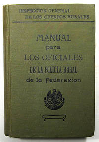 MANUAL PARA LOS OFICIALES DE LA POLICIA RURAL DE LA FEDERACION