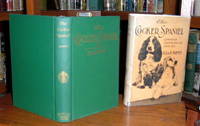 The Cocker Spaniel: Companion, Shooting Dog and Show Dog The Cocker Spaniel: Companion, Shooting Dog and Show Dog
