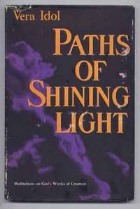 Paths of Shining Light: Meditations on God's Works of Creation Paths of Shining Light: Meditations on God's Works of Creation
