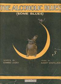 THE ALCOHOLIC BLUES  (SOME BLUES)