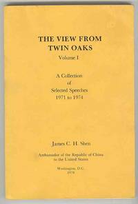 THE VIEW FROM TWIN OAKS: Volume I, A Collection of Selected Speeches  1971 to 1974 and Volume 2, A Collection of Selected Speeches 1975 to 1978