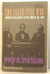 The Inner Civil War: Northern Intellectuals and the Crisis of the Union