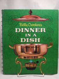 Betty Crocker's Dinner In a Dish Betty Crocker's Dinner In a Dish