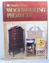 Popular Science Woodworking Projects 1985 Yearbook, Shopsmith Edition