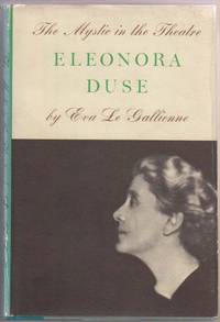 The Mystic in the Theatre: Eleonora Duse The Mystic in the Theatre: Eleonora Duse