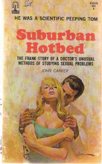 Suburban Hotbed --- He Was a Scientific Peeping Tom Suburban Hotbed --- He Was a Scientific Peeping Tom