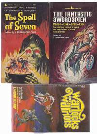 3 BOOKS: Spell of Seven / Fantastic Swordsmen - Conan - Elak - Brak - Elric / Warlocks and Warriors ( Black God's Kiss; Bazaar of Bizarre; Dark Eidolon; Shadows in Zamboula; Black Lotus; Singing Citadel; Dragon Moon; Valley of Spiders Bells of Shoredan ) 3 BOOKS: Spell of Seven / Fantastic Swordsmen - Conan - Elak - Brak - Elric / Warlocks and Warriors ( Black God's Kiss; Bazaar of Bizarre; Dark Eidolon; Shadows in Zamboula; Black Lotus; Singing Citadel; Dragon Moon; Valley of Spiders Bells of Shoredan )