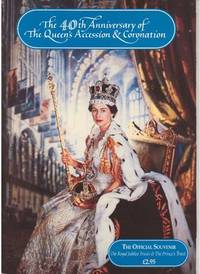 The 40th Anniversary of the Queen's Accession & Coronation: The Official Souvenir