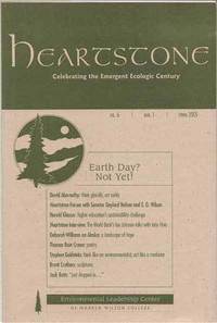 Heartstone: Celebrating the Emergent Ecologic Century, Spring 2005 (Vol. 6, Num. 1) Heartstone: Celebrating the Emergent Ecologic Century, Spring 2005 (Vol. 6, Num. 1)