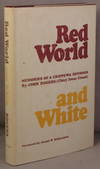 RED WORLD AND WHITE. Memories of a Chippewa boyhood