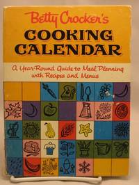 Betty Crocker's Cooking Calendar Betty Crocker's Cooking Calendar