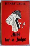 Alibi for a Judge