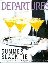 DEPARTURE July/August 2007 SUMMER BLACK TIE DEPARTURE July/August 2007 SUMMER BLACK TIE