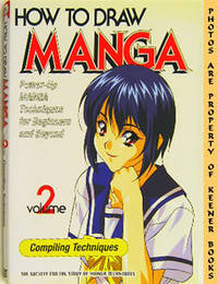 How To Draw Manga (Volume 2 - Compiling Techniques) How To Draw Manga (Volume 2 - Compiling Techniques)