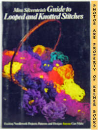 Mira Silverstein's Guide To Looped And Knotted Stitches Mira Silverstein's Guide To Looped And Knotted Stitches