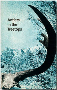 ANTLERS IN THE TREETOPS