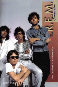 R.E.M. Companion Two Decades of Commentary