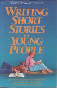 WRITING SHORT STORIES FOR YOUNG PEOPLE WRITING SHORT STORIES FOR YOUNG PEOPLE