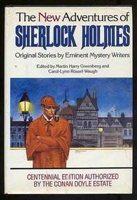 The New Adventures of Sherlock Holmes: Original Stories by Eminent Mystery Writers