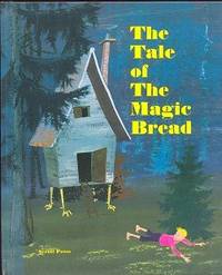 The Tale of the Magic Bread The Tale of the Magic Bread